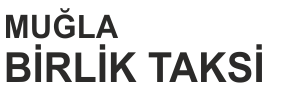 Muğla Birlik Taksi